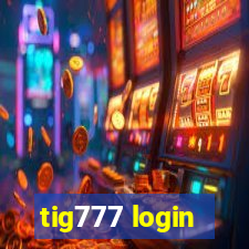 tig777 login